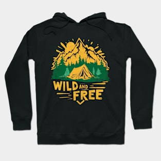 Wild and Free Camping Hiking Hoodie